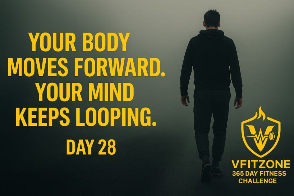 Person walking forward with fog behind them, symbolizing mental loop and physical movement – VfitZone Day 28