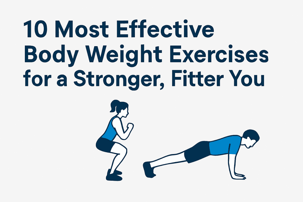 10 Most Effective Bodyweight exercises